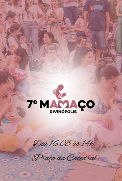 Imagem do evento 7º Mamaço Divinópolis, mostrando mães amamentando seus filhos em uma praça, com várias pessoas ao fundo, celebrando a amamentação.
