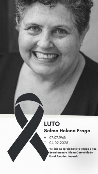 Imagem de Selma Helena Fraga, com um laço preto em sinal de luto, acompanhada de datas de nascimento e falecimento. Ela está sorrindo para a câmera.