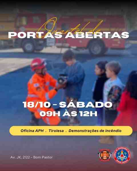Pôster do evento Quartel de Portas Abertas do Corpo de Bombeiros Militar de Minas Gerais, com detalhes sobre atividades como oficina de Atendimento Pré-Hospitalar, tirolesa e demonstrações de incêndio, programado para o dia 18 de outubro, das 9h às 12h, na sede do 10º Batalhão em Divinópolis.