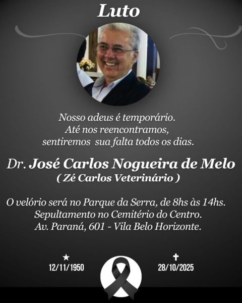 Imagem em homenagem a Dr. José Carlos Nogueira de Melo, conhecido como Zé Carlos Veterinário, com informações sobre seu falecimento e detalhes do velório.