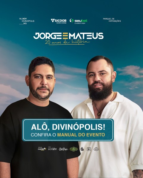 Imagem promocional do show da dupla Jorge e Mateus, destacando a data do evento e o local Parque de Exposições em Divinópolis. A imagem apresenta os integrantes da dupla em primeiro plano, com um fundo de céu azul.