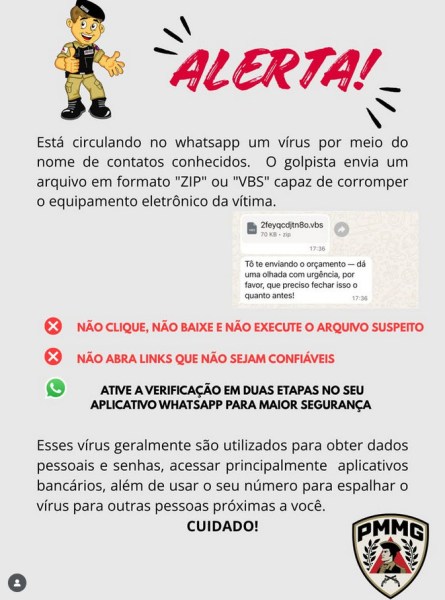 Imagem de alerta da Polícia Militar de Minas Gerais sobre um vírus circulando no WhatsApp, com um texto informativo e uma ilustração de um policial. O aviso destaca os riscos de abrir arquivos suspeitos e recomenda a ativação da verificação em duas etapas no aplicativo.