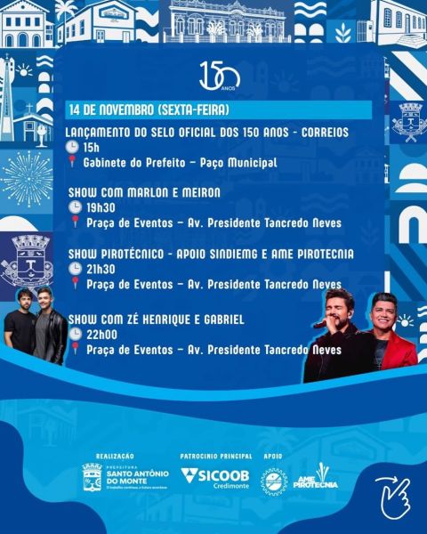 Imagem de um cartaz comemorativo dos 150 anos de Santo Antônio do Monte, apresentando a programação de eventos, incluindo shows e um espetáculo pirotécnico. O design incorpora elementos gráficos relacionados à cidade e a celebração.