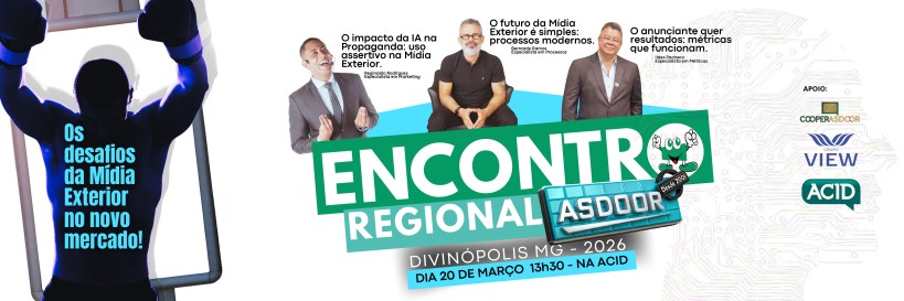 Imagem promocional do Encontro Regional ASdoor, destacando temas sobre mídia exterior e propaganda, com informações sobre o evento em Divinópolis, MG, no dia 20 de março de 2026.