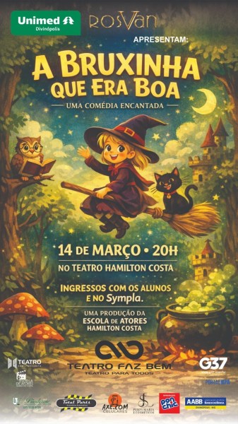 Cartaz do espetáculo 'A Bruxinha que Era Boa', uma comédia encantada, com ilustrações de uma bruxinha com chapéu, um gato e uma coruja, anunciando a apresentação no Teatro Hamilton Costa em 14 de março às 20h.