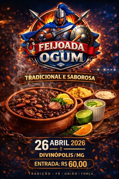 Cartaz da Feijoada de Ogum, apresentando uma panela de feijoada tradicional com acompanhamentos como arroz, farofa e laranja, com informações sobre o evento em Divinópolis/MG no dia 26 de abril de 2026.