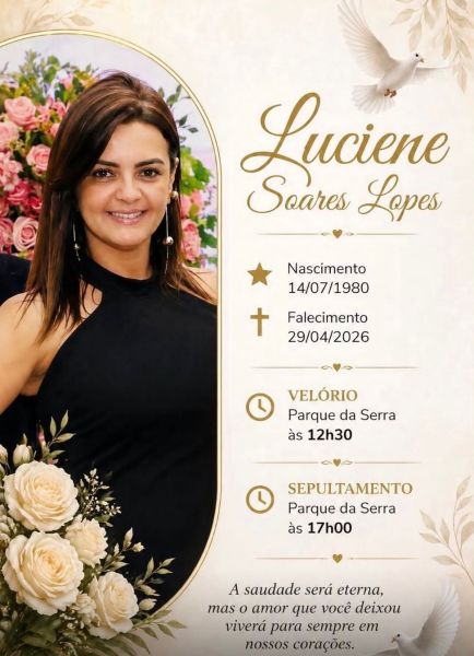 Imagem de homenagem a Luciene Soares Lopes, com informações sobre seu nascimento em 14/07/1980 e falecimento em 29/04/2026, incluindo detalhes sobre o velório e sepultamento.