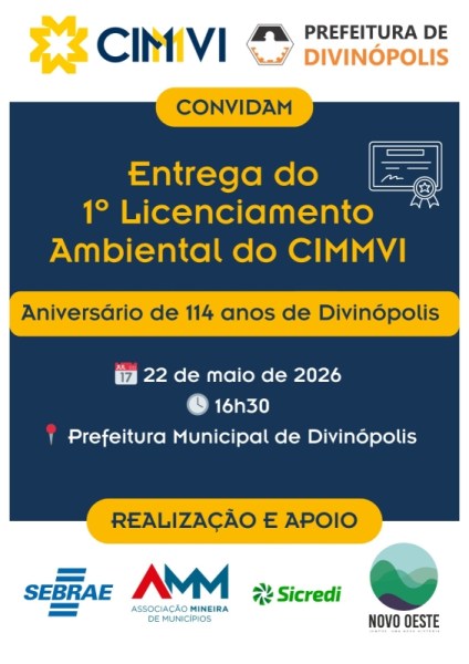 Convite para a entrega do 1º Licenciamento Ambiental do CIMVI, comemorando os 114 anos de Divinópolis, na Prefeitura Municipal em 22 de maio de 2026 às 16h30.