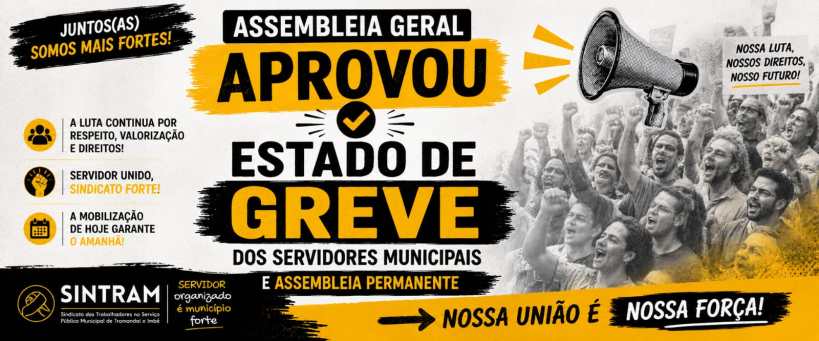 Cartaz sobre assembleia geral que aprovou estado de greve dos servidores municipais, destacando a união e a luta por direitos.