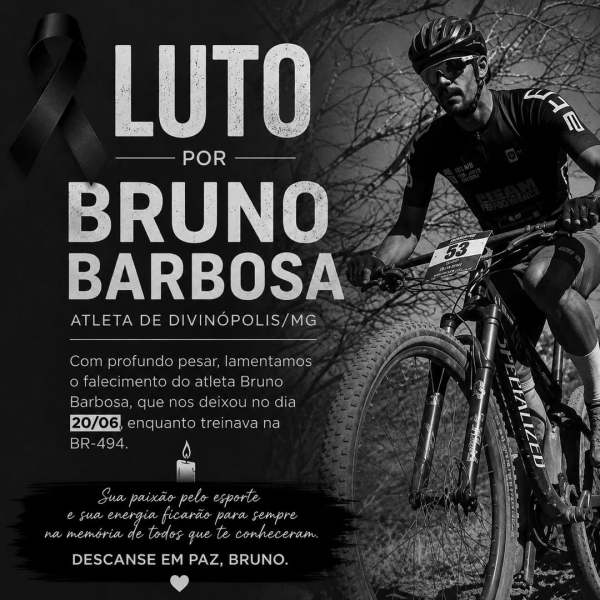Cartaz em homenagem ao atleta Bruno Barbosa, com a mensagem de luto pela sua morte trágica enquanto treinava em Divinópolis/MG, destacando sua paixão pelo esporte.