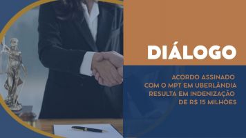 MPT em Uberlândia firma acordo de R$ 15 milhões com usina de bioenergia em Minas Gerais
