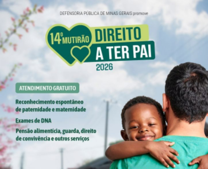 Mutirão Direito a Ter Pai abre inscrições em Minas Gerais