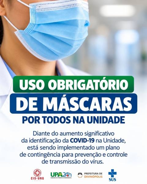 Cartaz informativo sobre uso obrigatório de máscaras em uma unidade de saúde, com ênfase na prevenção da COVID-19.