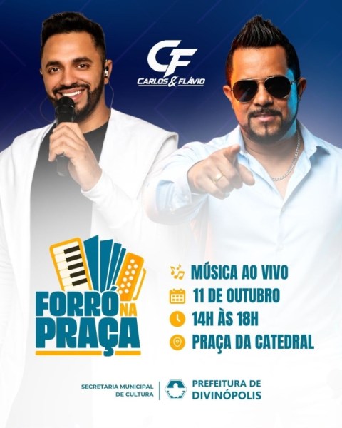 Cartaz do evento 'Forró na Praça' com os cantores Carlos e Flávio, apresentando informações sobre música ao vivo em 11 de outubro, das 14h às 18h, na Praça da Catedral, em Divinópolis.
