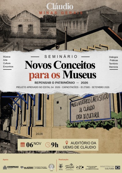 Cartaz do seminário 'Novos Conceitos para os Museus' em Cláudio, Minas Gerais, destacando data, hora e informações sobre o evento.